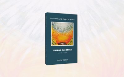 Umarme das Leben und die Seele wird frei